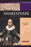 William Shakespeare: Playwright and Poet di Pamela Hill Nettleton edito da Compass Point Books