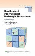 Handbook Of Interventional Radiologic Procedures di Krishna Kandarpa edito da Lippincott Williams And Wilkins
