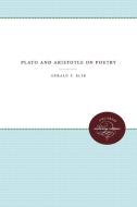 Plato and Aristotle on Poetry di Gerald F. Else, Peter Burian edito da University of N. Carolina Press