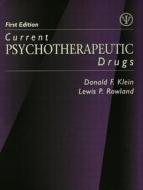 Current Psychotherapeutic Drugs edito da Taylor & Francis Ltd