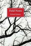 Field Notes di Richard Quinney edito da Borderland Books