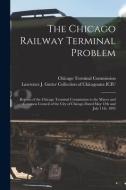 The Chicago Railway Terminal Problem edito da Legare Street Press