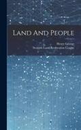 Land And People di Henry George edito da LEGARE STREET PR