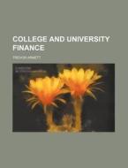College and University Finance di Trevor Arnett edito da Rarebooksclub.com