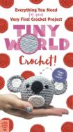 Tiny World: Crochet! di Lauren Espy edito da ODD DOT