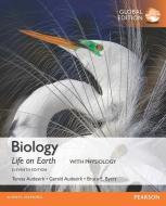Biology: Life on Earth with Physiology, Global Edition di Gerald Audesirk, Teresa Audesirk, Bruce E. Byers edito da Pearson Education Limited