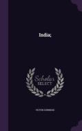 India; di Victor Surridge edito da Palala Press