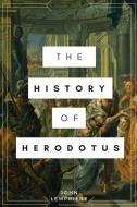 The History of Herodotus di John Lemprière edito da Lulu.com