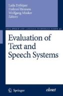 Evaluation of Text and Speech Systems di Laila Dybkjær edito da Springer
