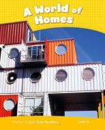 Level 6: A World of Homes CLIL di Nicole Taylor edito da Pearson Education