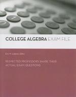 College Algebra Exam File di Robert J. Boxer, Donald Newman edito da Kaplan Aec Education