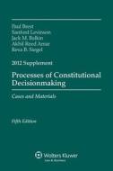 Processes of Constitutional Decisionmaking 2012 Supplement di Brest, Paul Brest, Sanford Levinson edito da Aspen Publishers