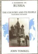 A Handbook on Russia di John Tomikel Phd edito da Createspace