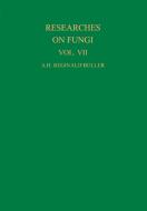 Researches on Fungi, Vol. VII: The Sexual Process in the Uredinales di A. H. Reginald Buller edito da UNIV OF TORONTO PR