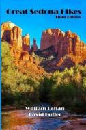 Great Sedona Hikes: Third Edition di William Bohan, David Butler edito da Createspace