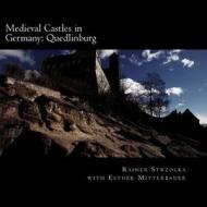 Medieval Castles in Germany: Quedlinburg di Rainer Strzolka edito da Createspace