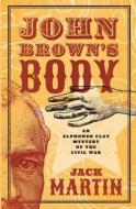 John Brown's Body di Jack Martin edito da Open Road Media