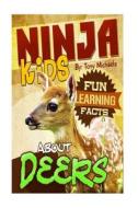 Fun Learning Facts about Deers: Illustrated Fun Learning for Kids di Tony Michaels edito da Createspace