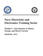 The Navy Electricity and Electronics Training Series: Module 01 Introduction to di United States Navy edito da Createspace