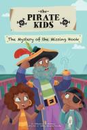 The Mystery of the Missing Hook di Johanna Gohmann edito da MAGIC WAGON
