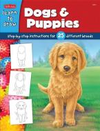 Dogs & Puppies: Step-By-Step Instructions for 25 Different Dog Breeds di Walter Foster Publishing, Quayside edito da WALTER FOSTER PUB INC