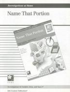 Investigations at Home Grade 5: Name That Portion edito da Pearson Scott Foresman