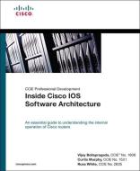 Inside Cisco IOS Software Architecture (CCIE Professional Development Series) di Vijay Bollapragada, Russ White, Curtis Murphy edito da Pearson Education (US)