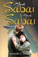 Sabai, Sabai di Kenneth G Swick edito da Publish America