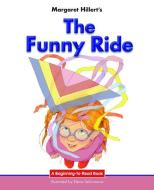 Funny Ride di Margaret Hillert edito da Norwood House Press