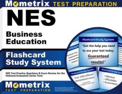 Nes Business Education Flashcard Study System: Nes Test Practice Questions and Exam Review for the National Evaluation Series Tests edito da Mometrix Media LLC