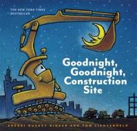 Goodnight, Goodnight, Construction Site di Sherri Duskey Rinker edito da Amicus Learning