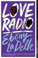 Love Radio di Ebony Ladelle edito da SIMON & SCHUSTER BOOKS YOU