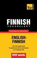Finnish Vocabulary for English Speakers - 9000 Words di Andrey Taranov edito da T&p Books