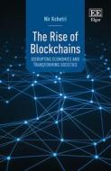 The Rise Of Blockchains di Nir Kshetri edito da Edward Elgar Publishing