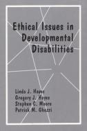 Ethical Issues In Developmental Disabilities edito da Context Press