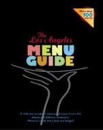 The Los Angeles Menu Guide di Chuck Morrell edito da Angel City Press