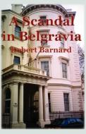 A Scandal in Belgravia di Robert Barnard edito da POISONED PEN PR