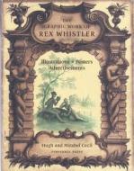 The Graphic Work of Rex Whistler: Illustrations, Posters, Advertisements di Mirabel Cecil edito da Pimpernel Press