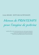 Menus de printemps pour l'angine de poitrine di Cédric Ménard edito da Books on Demand