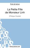 La Petite Fille de Monsieur Linh de Philippe Claudel (Fiche de lecture) di Vanessa Grosjean, fichesdelecture. com edito da FichesDeLecture.com