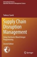 Supply Chain Disruption Management di Tadeusz Sawik edito da Springer Nature Switzerland AG