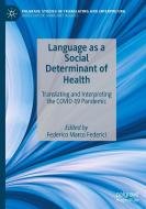 Language As A Social Determinant Of Health edito da Springer Nature Switzerland AG