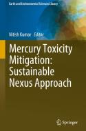 Mercury Toxicity Mitigation: Sustainable Nexus Approach edito da Springer Nature Switzerland