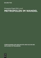 Metropolen im Wandel di VCH edito da De Gruyter Akademie Forschung
