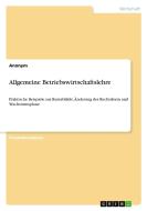 Allgemeine Betriebswirtschaftslehre di Anonym edito da GRIN Verlag