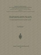 Ölfernleitungen in verkehrswirtschaftlicher Sicht di Walther Lambert, Carl Pirath edito da Springer Berlin Heidelberg
