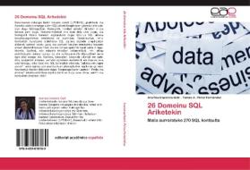 26 Domeinu SQL Ariketekin di Arantza Irastorza Goñi, Tomás A. Pérez Fernández edito da EAE
