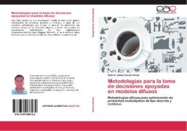 Metodologías para la toma de decisiones apoyadas en modelos difusos di Gabriel Jaime Correa-Henao edito da EAE