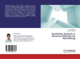 Qualitative Analysis in Structural Member by Retrofitting di Akash Chauhan, Krupesh Chauhan edito da LAP Lambert Academic Publishing