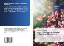 Some Thermoelastic problems in Science and Engineering di Rajiv Walde, Namdeo Khobragade edito da SPS